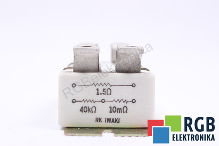 RÉSISTANCE 1.5 OHM 40 KOHM 10 MILIOHM IWAKI 1.5OHM 40KOHM 10MILIOHM